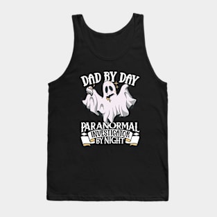 Dad is a Ghost Investigator Tank Top